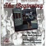 The Beginning the 1966 New York Journal of His Divine Grace A.C Bhaktivedanta Swami Prabhupada